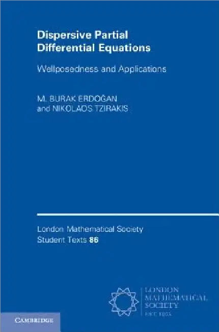 Dispersive Partial Differential Equations by M. Burak Erdoğan