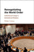 Renegotiating the World Order by Phillip Y. Lipscy