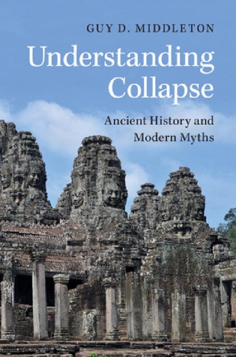 Understanding Collapse by Guy D. Middleton