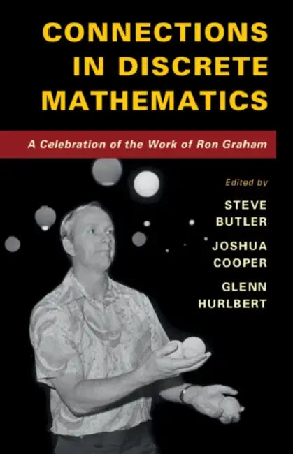 Connections in Discrete Mathematics by Steve Butler, Joshua Cooper, Glenn Hurlbert