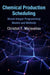 Chemical Production Scheduling by Christos T. Maravelias