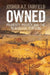Owned: Property, Privacy, and the New Digital Serfdom by Joshua A. T. Fairfield