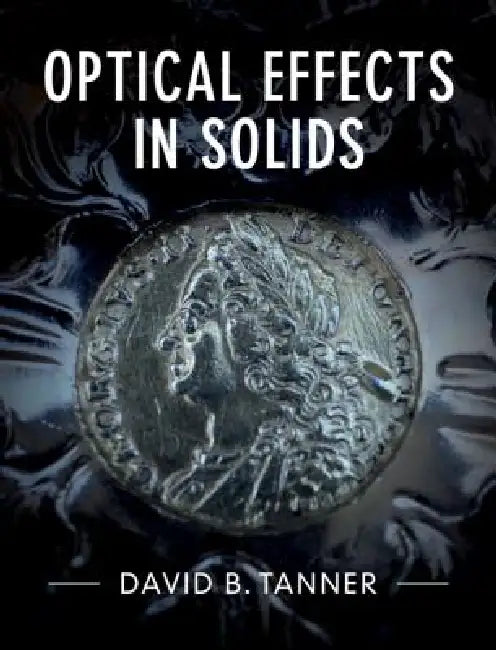 Optical Effects in Solids by David B. Tanner
