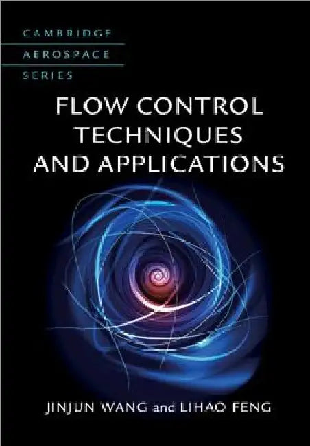 Flow Control Techniques and Applications by Jinjun Wang