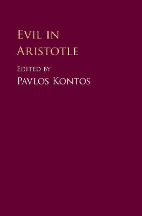 Evil in Aristotle by Pavlos Kontos