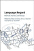 Language Regard: Methods, Variation and Change by Betsy E. Evans, Erica J. Benson, James N. Stanford