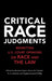Critical Race Judgments by Bennett Capers, Devon W. Carbado, R. A. Lenhardt