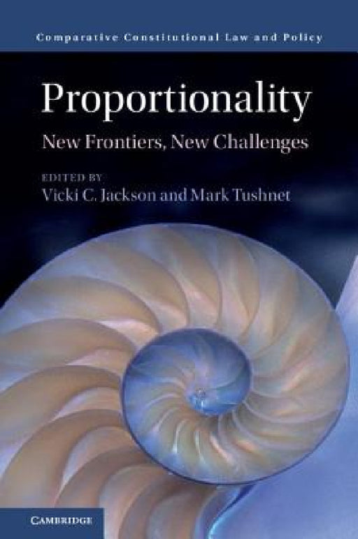 Proportionality by Vicki C. Jackson, Mark Tushnet