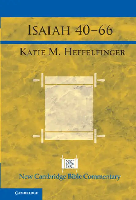 Isaiah 40 - 66 by Katie Heffelfinger
