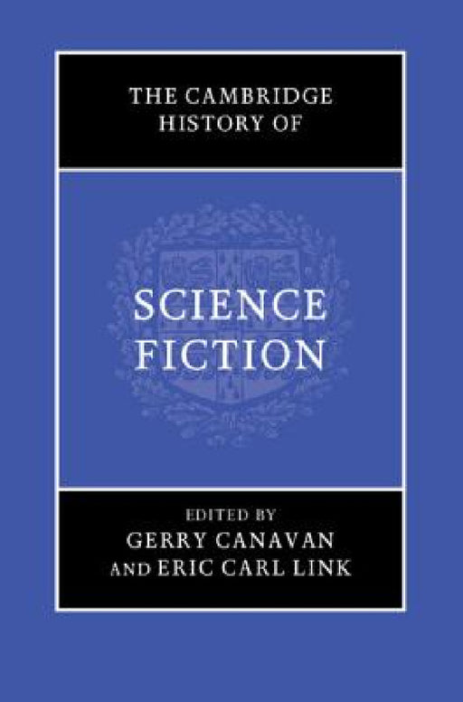 The Cambridge History of Science Fiction by Gerry Canavan, Eric Carl Link