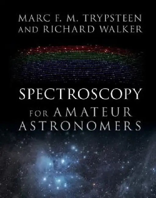 Spectroscopy for Amateur Astronomers by Trypsteen, Marc F. M.