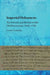 Imperial Unknowns: The French and British in the Mediterranean, 1650-1750 by Cornel Zwierlein