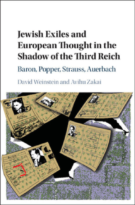 Jewish Exiles and European Thought in the Shadow of the Third Reich by David Weinstein, Avihu Zakai