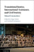 Transitional Justice, International Assistance, and Civil Society: Missed Connections by Paige Arthur, Christalla Yakinthou