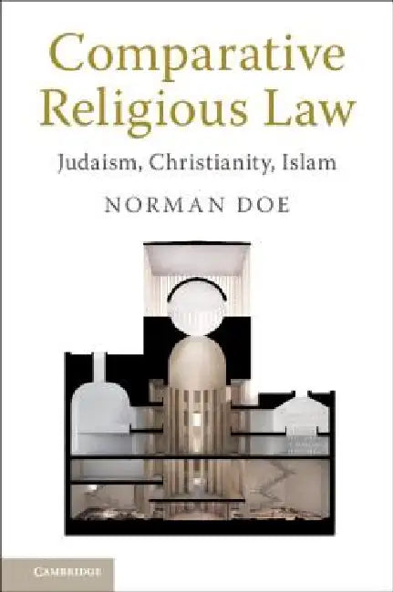 Comparative Religious Law: Judaism, Christianity, Islam by Norman Doe