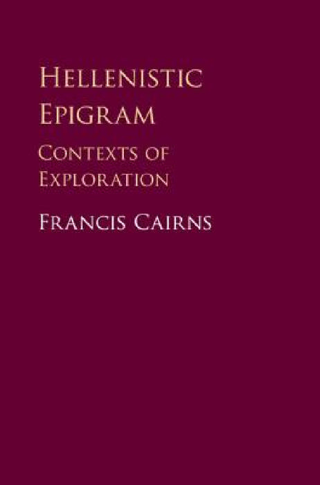 Hellenistic Epigram by Francis Cairns