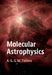 Molecular Astrophysics by A. G. G. M. Tielens