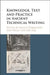 Knowledge, Text and Practice in Ancient Technical Writing by Marco Formisano, Philip Van Der Eijk