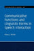 Communicative Functions and Linguistic Forms in Speech Interaction by Klaus J. Kohler