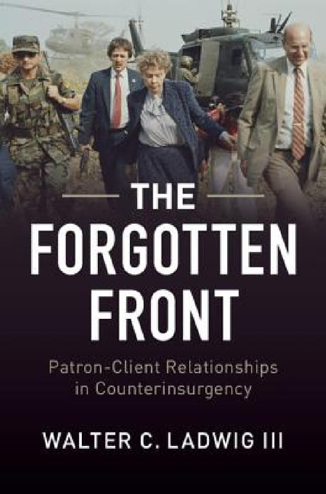 The Forgotten Front by III Ladwig Walter C.