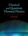 Classical and Quantum Thermal Physics by R. Prasad