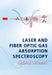 Laser and Fiber Optic Gas Absorption Spectroscopy by George Stewart