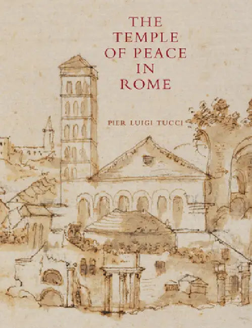 The Temple of Peace in Rome 2 Volume Hardback Set by Pier Luigi Tucci