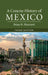 A Concise History of Mexico, Third Edition by Brian R. Hamnett