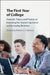 The First Year of College: Research, Theory, and Practice on Improving the Student Experience and Increasing Retention by Robert S. Feldman