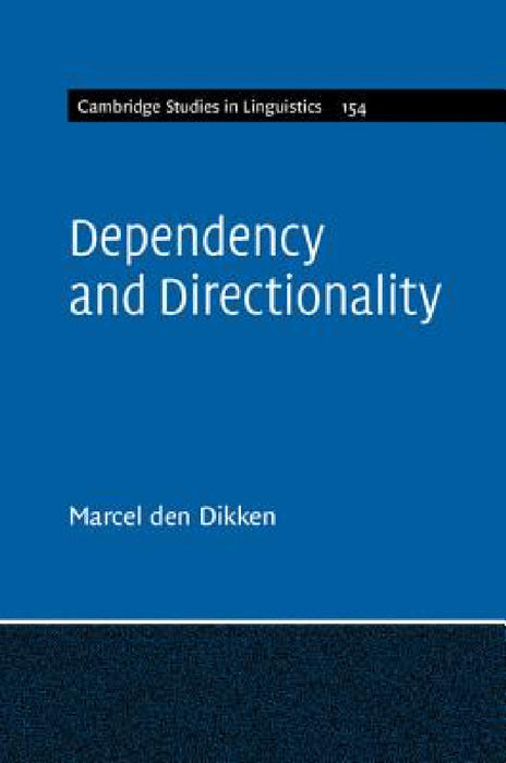 Dependency and Directionality by Marcel Den Dikken