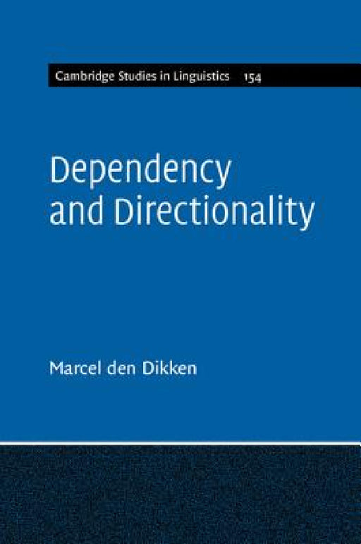 Dependency and Directionality by Marcel Den Dikken