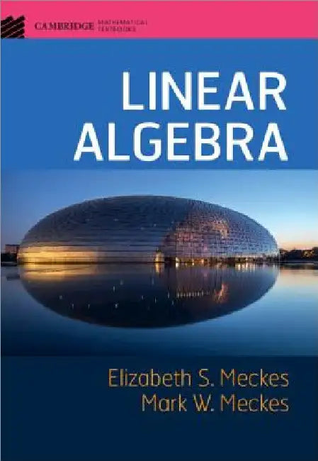 Linear Algebra by Elizabeth S. Meckes