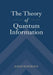 The Theory of Quantum Information by John Watrous