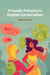 Prosodic Patterns in English Conversation by Nigel G. Ward