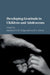 Developing Gratitude in Children and Adolescents by Jonathan R. H. Tudge, Lia B. L. Freitas
