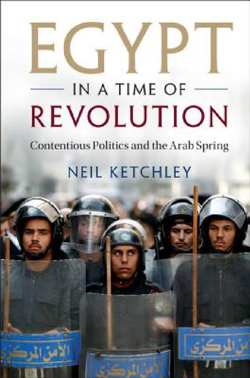 Egypt in a Time of Revolution by Neil Ketchley