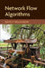 Network Flow Algorithms by David P. Williamson