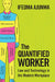 The Quantified Worker by Ifeoma Ajunwa