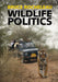 Wildlife Politics by Bruce Rocheleau