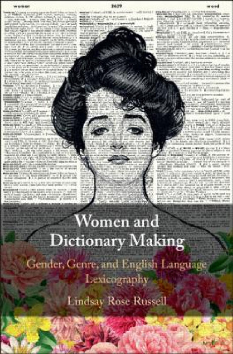 Women and Dictionary Making by Lindsay Rose Russell