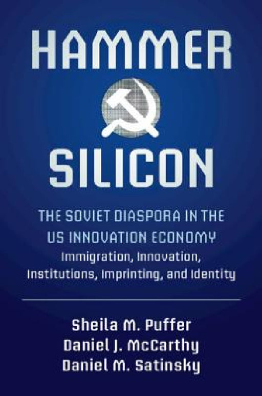 Hammer and Silicon by Sheila M. Puffer, Daniel J. McCarthy, Daniel M. Satinsky