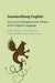 Standardising English: Norms and Margins in the History of the English Language by Linda Pillière, Wilfrid Andrieu, Valérie Kerfelec