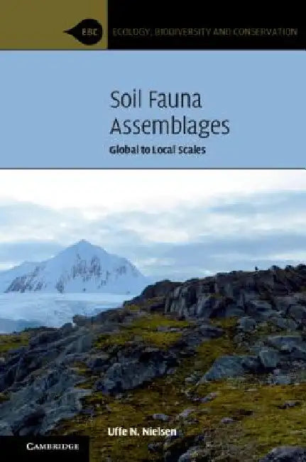 Soil Fauna Assemblages by Uffe N. Nielsen