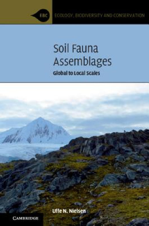 Soil Fauna Assemblages by Uffe N. Nielsen