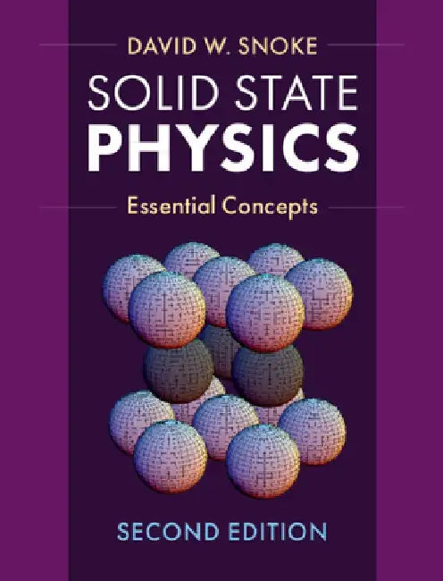 Solid State Physics: Essential Concepts by David Snoke