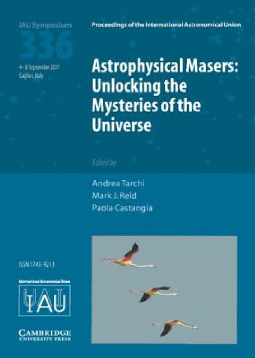 Astrophysical Masers (IAU S336) by Andrea Tarchi, Mark J. Reid, Paola Castangia