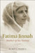 Fatima Jinnah: Mother of the Nation by M. Reza Pirbhai