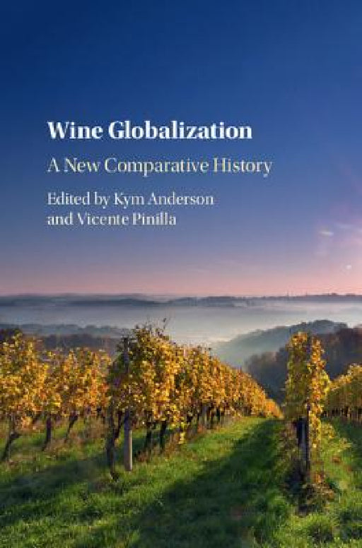 Wine Globalization by Kym Anderson, Vicente Pinilla