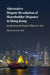 Alternative Dispute Resolution of Shareholder Disputes in Hong Kong: Institutionalizing Its Effective Use by Ida Kwan Lun Mak