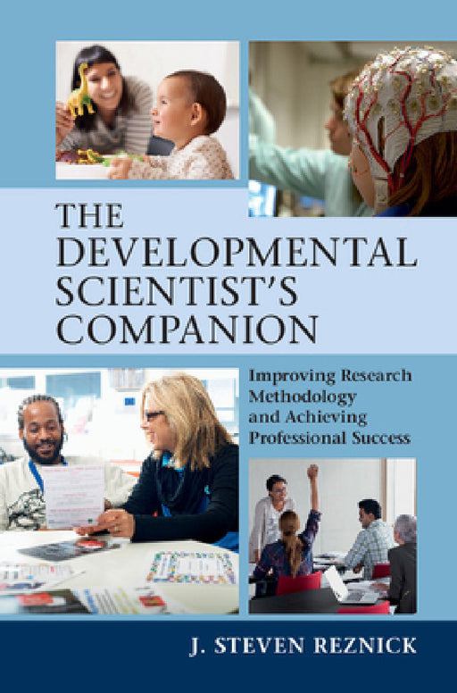 The Developmental Scientist's Companion by J. Steven Reznick